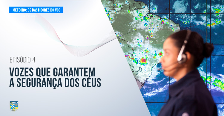 DECEA lança último episódio da série sobre Meteorologia Aeronáutica