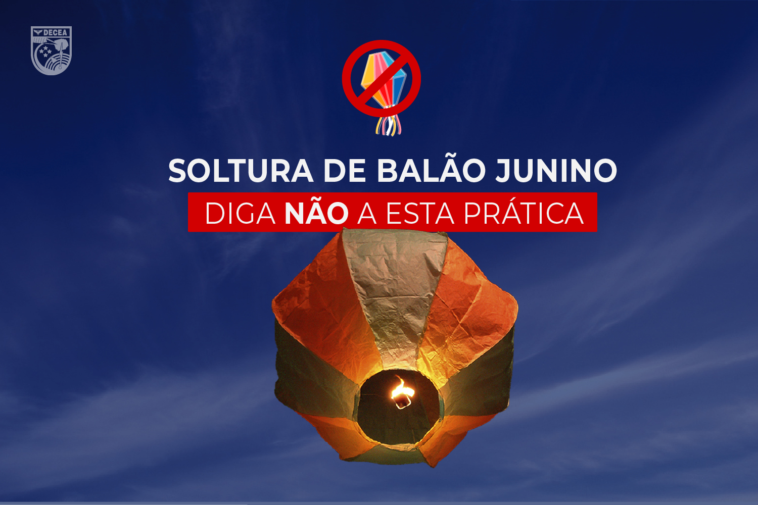DECEA alerta sobre os riscos da soltura de balões nas festas juninas