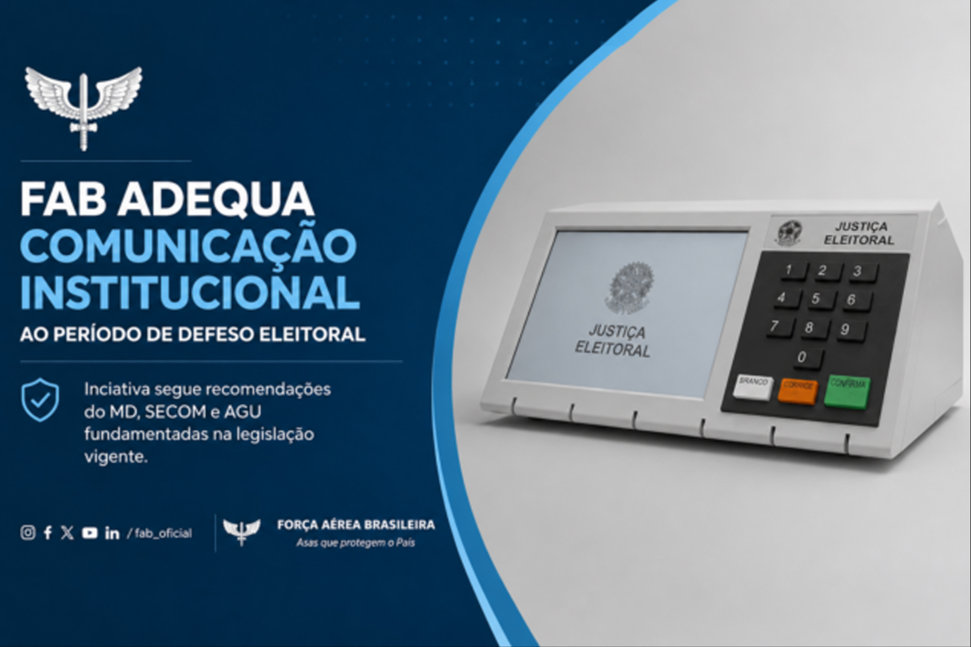 FAB adequa comunicação institucional ao período de defeso eleitoral